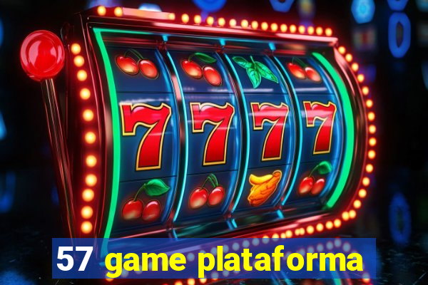 57 game plataforma